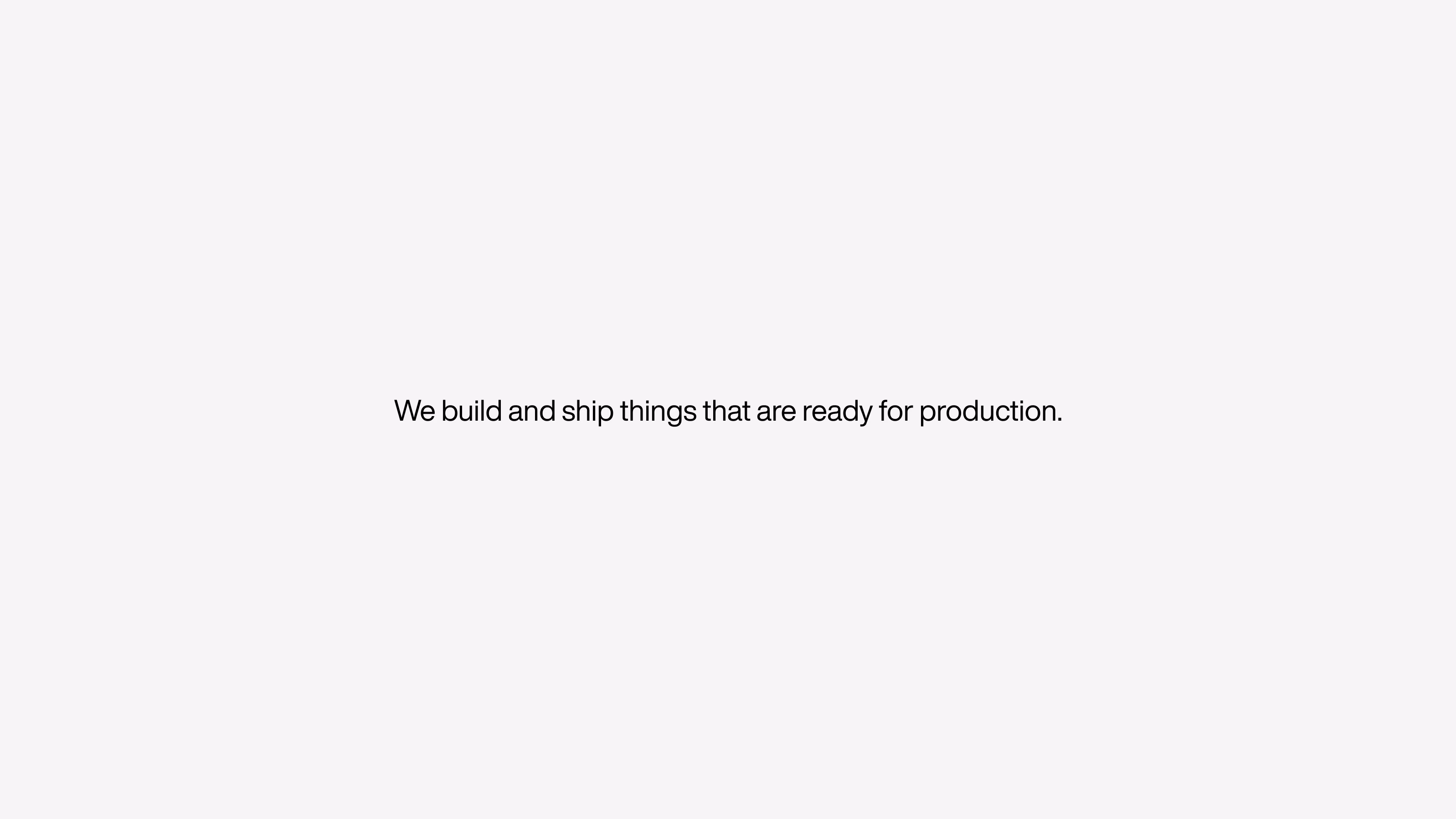 Ready for Production — Slide: construímos e entregamos coisas prontas para produção